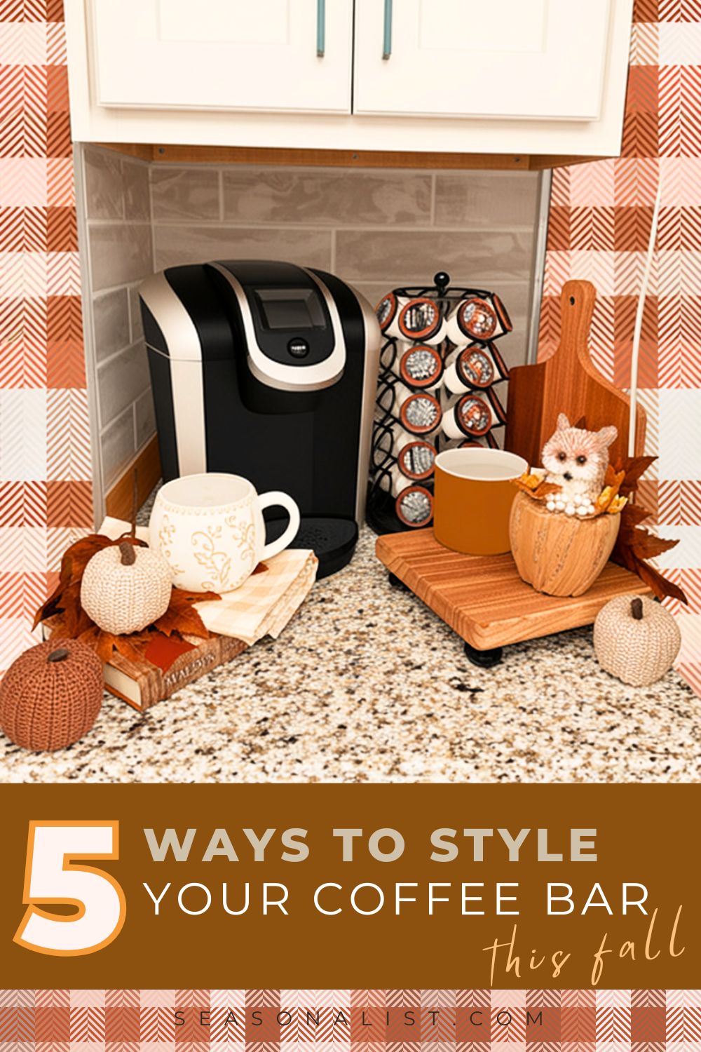 5 Easy Ways To Style Your Coffee Bar This Fall